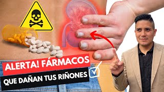 PELIGRO MEDICAMENTOS QUE DAÑAN Y LESIONAN TUS RIÑONES MEDICAMENTOS QUE CAUSAN INSUFICIENCIA RENAL [upl. by Glover]