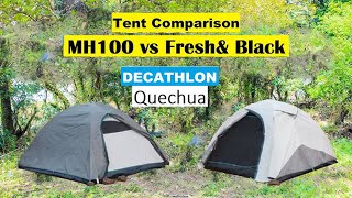 Decathlon Quechua MH100 Vs Fresh Black  Camping Tent Comparison  Tent review MH100 and Fresh Black [upl. by Mohl341]