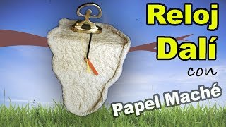 Como Hacer los Relojes de Dali con Papel Mache  Ideas originales con Pasta de Papel [upl. by Einnok]