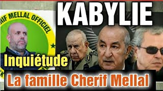 KABYLIE INQUIÉTUDE DE LA FAMILLE DE CHERIF MELLAL AU SUJET D SA DÉTENTION DANS LES PRISONS DALGERIE [upl. by Lachish]