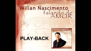 Wilian Nascimento  40º GRAUS  PlayBack  CD Falando de Amor [upl. by Kaya]