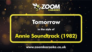 Annie Soundtrack  Tomorrow  Karaoke Version from Zoom Karaoke 1982 Version [upl. by Keryt]