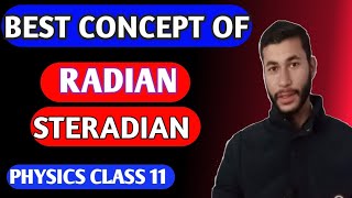 Radian  Steradian  Class 11  Fully explained with diagrams [upl. by Lenej111]