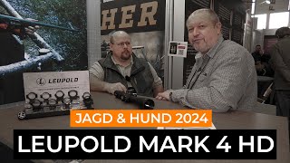 Jagd amp Hund 2024 Die Leupold Mark 4 HD Zielfernrohr Serie [upl. by Gough140]