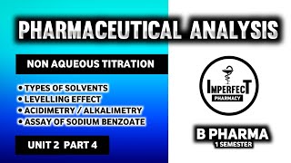 Non Aqueous Titration  Solvents Used In Non Aqueous Titration  Levelling Effect  Analysis [upl. by Ymarej]