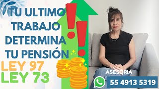 Tu último trabajo determina tu pensión ley 73 y ley 97 [upl. by Eimrots488]