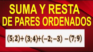 SUMA DE PARES ORDENADOS Abscisas y Ordenadas Ejercicio Resuelto Paso a Paso Explicación Sencilla [upl. by Gusta]