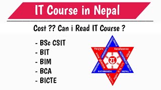 IT in Nepal  Cheapest IT Course in Nepal  Who Can Read IT in Nepal  CSITBIMBITBCABICTE [upl. by Naus510]