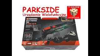 Urządzenie wielofunkcyjne PARKSIDE PMFW 310 D2 z Lidla 2019  mały TEST [upl. by Lawrence]