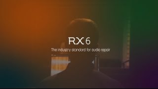 Introducing iZotope RX 6 [upl. by Peper]