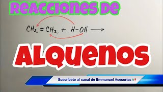 REACCIONES ORGÁNICAS de Adición y Sustitución Alquenos y Alquinos [upl. by Lateh199]