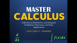 CALCULUS Derivatives Integrals and Applications  Review [upl. by Neelhsa684]