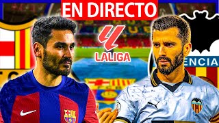 🔴FC BARCELONA VS VALENCIA CF EN VIVO  BARÇA  VALENCIA EN DIRECTO  LA MEJOR APUESTA  BARÇA HOY [upl. by Derna796]