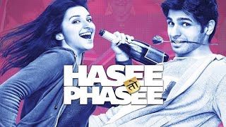 HASEE TO PHASEE  Romantic Full Movie In Hindi 4k  Sidharth Malhotra amp Parineeti Chopra [upl. by Rutra]