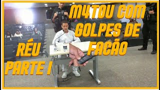 TRIBUNAL DO JÚRI EP1 GOLPES DE FACÃO 1NTERROGATÓRIO DO RÉU PARTE I [upl. by Dedrick]