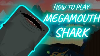 How to Play Megamouth Shark  Megamouth Shark Guide Deeeepio  Megamouth Shark Tutorial Deeeepio [upl. by Ailak]