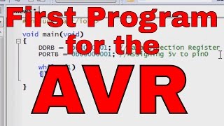 10 Arduino for Production How to Write our first program and transfer to the AVR Microcontroller [upl. by Mailiw]