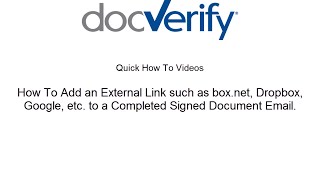 How To Add an External Link such as boxnet Dropbox etc to a Completed Signed Document Email [upl. by Icats]