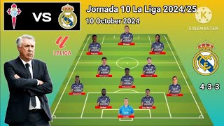 Celta Vigo vs Real Madrid Line Up 433 Formations With Camavinga Jornada 10 La Liga 20242025 [upl. by Jaddan]