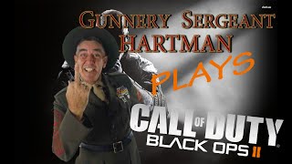 Gunnery Sergeant Hartman plays Black Ops 2 [upl. by Aleciram]