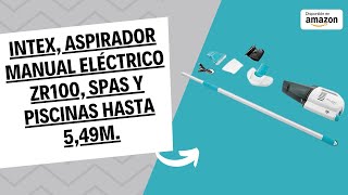 Intex Aspirador Manual eléctrico ZR100 Spas y Piscinas hasta 549m Batería Recargable Autonomía [upl. by Ilenna]