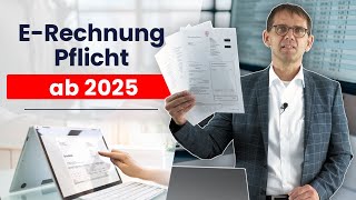 ERechnung Countdown zur Pflicht amp Chance ab 2025 für Unternehmer Rechnungsempfang und Fristen [upl. by Gavette]