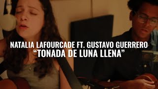 Natalia Lafourcade ft Gustavo Guerrero  Tonada De Luna Llena  El Ganzo Session [upl. by Aizirtap994]