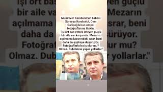 MÜNEVVER KARABULUTUN BABASI SÜREYYA KARABUKUT CEM GARİPOĞLUNUN OTOPSİ RAİLİŞKİN ÖRT PASinsanlık [upl. by Vinny]