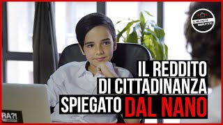 Il Milanese Imbruttito  Il reddito di cittadinanza SPIEGATO DAL NANO [upl. by Henden]