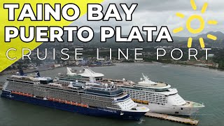 CELEBRETY SILHOUTTE AND EXPLORER OF THE SEAS IN TAINO BAY PUERTO PLATA 4K [upl. by Fidole388]