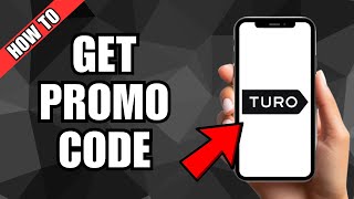 How To Get Promo Code For Turo [upl. by Annoet101]