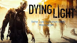 How to Duplicate Bolter Liver  Dying Light The Following PATCHED [upl. by Alekim]