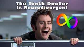 The 10th Doctor is Neurodivergent [upl. by Taite]