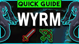 OSRS Wyrm Slayer Guide  Melee  Ranged  Quick Guide 2019 [upl. by Genisia]