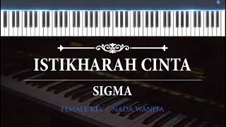 Istikharah Cinta  Karaoke Akustik Piano  FEMALE KEY   SIGMA [upl. by Ateloj563]