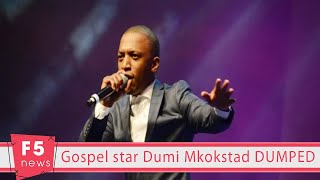 Gospel star Dumi Mkokstad DUMPED [upl. by Rech]