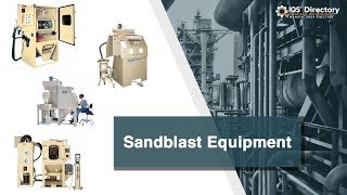 Sandblast Equipment Manufacturers Suppliers and Industry Information [upl. by Asseret]