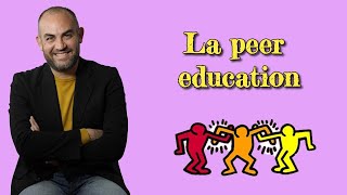 La Peer Education cosè e come applicarla in classe [upl. by Nodyl]