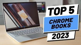 Top 5 BEST Chromebooks of 2023 [upl. by Constant]