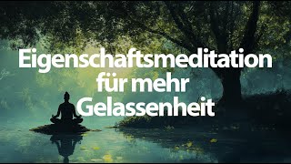 Geführte Meditation für mehr Gelassenheit  Johanna [upl. by Faus]