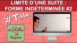 Calculer la limite dune suite avec une forme indéterminée 2  Terminale [upl. by Ravo723]