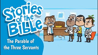 The Parable of the Three Servants  Stories of the Bible [upl. by Annawahs]