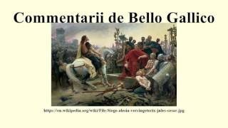 Commentarii de Bello Gallico [upl. by Enitsirhc]