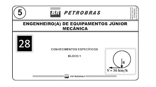 Resolução Prova Petrobras 2018  Q28  Engenharia Mecânica  Engenheiro de Equipamentos [upl. by Grubb833]