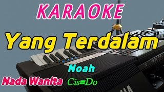 Yang TerdalamKaraokeNoahNada Wanita [upl. by Eleaffar]