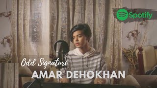 Amar Dehokhan  Odd Signature  Cover by Sahil Sanjan [upl. by Leunas788]