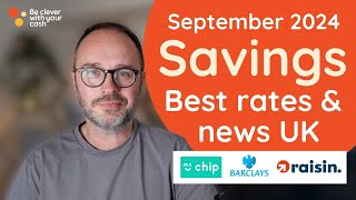 BEST SAVINGS Sept 24 offers news amp rates incl Chip revamp ditch Barclays £100 Raisin new Cov reg [upl. by Maya]