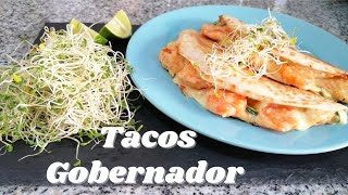 TACOS GOBERNADOR de camarón con YUS  Estilo Sinaloa [upl. by Eetnuahs]