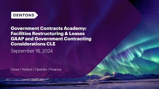 Dentons Government Contracts Academy Facilities Restructuring amp Leases [upl. by Cicero690]