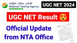 UGC NET Result 2024  UGC NET Result Official Update from NTA Office  UGC NET Result Update 2024 [upl. by Emily]